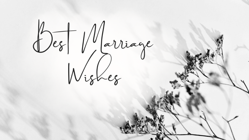 Marriage Wishes